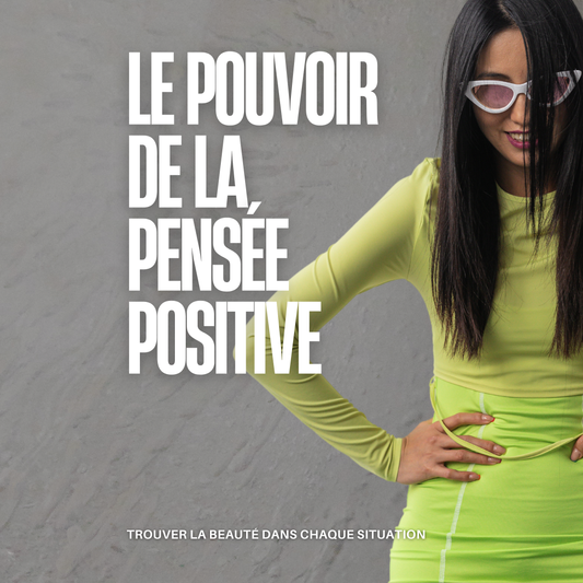 Le pouvoir de la pensée positive